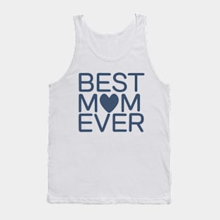 Best Mom Ever Tank Top